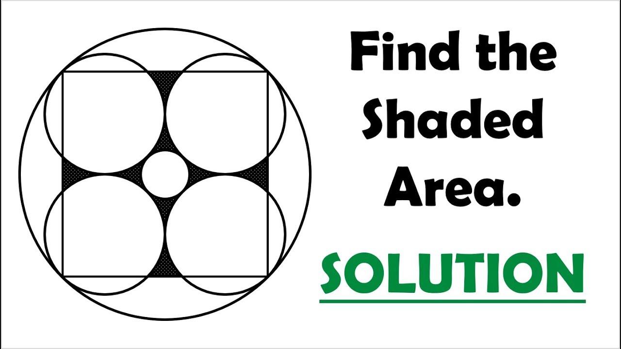 Solution: Let's Find the Shaded Area