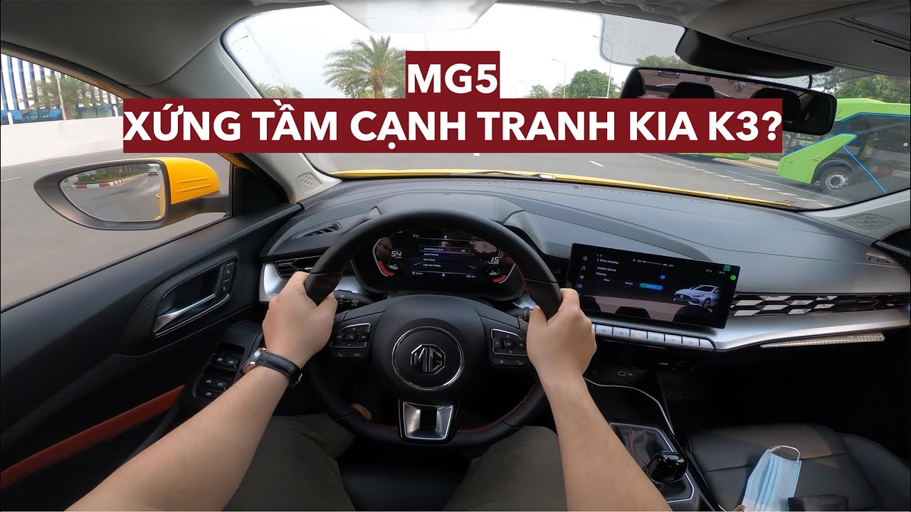 MG5 POV test drive: sedan hạng C, ngon, rẻ nhưng chưa... khoẻ