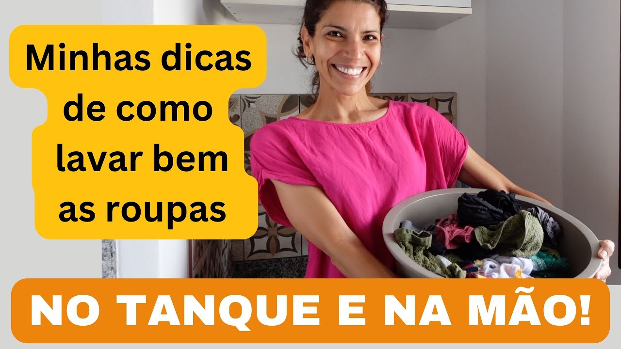 Minhas 5 dicas de como lavar bem as roupas na mão e no tanque, que ajudam também na máquina.