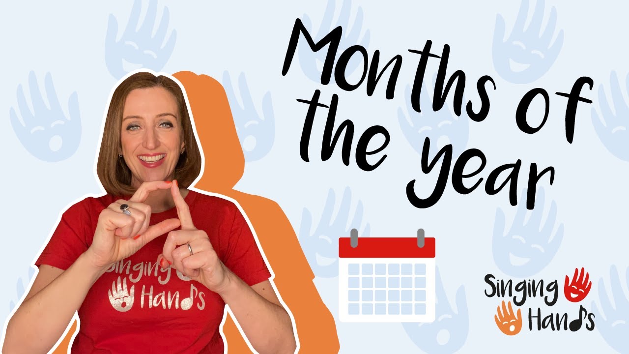 Makaton Topic - MONTHS OF THE YEAR - Singing Hands