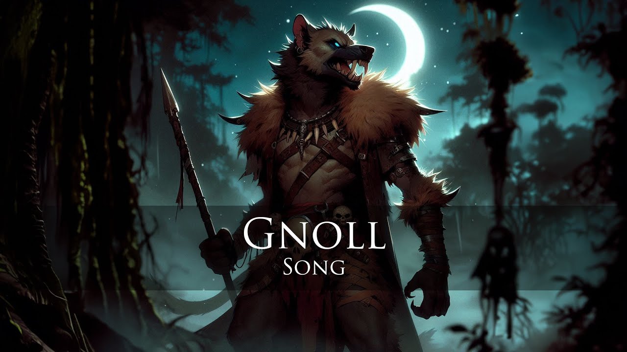 Gnoll Song