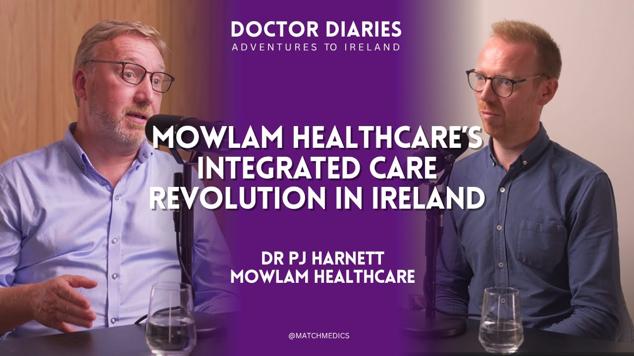 Mowlam Healthcare’s Integrated Care Revolution in Ireland with Dr PJ Harnett