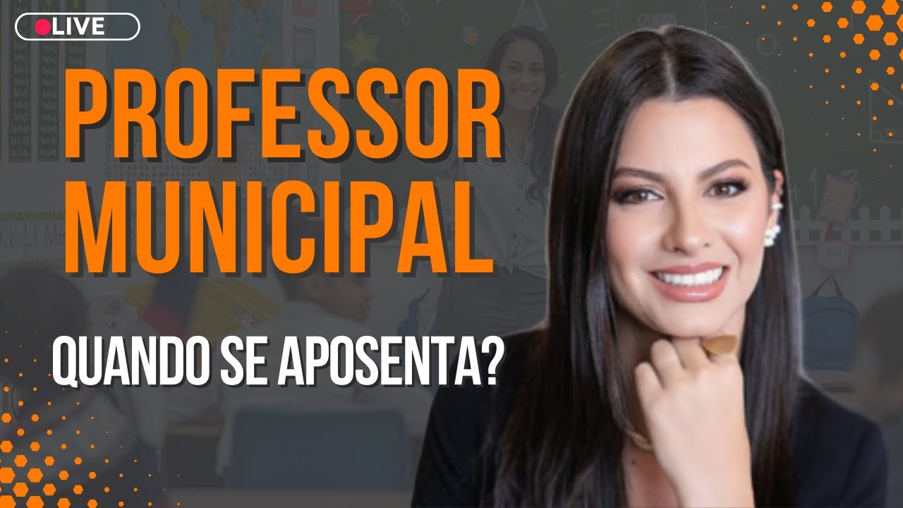 Aposentadoria do Professor Municipal