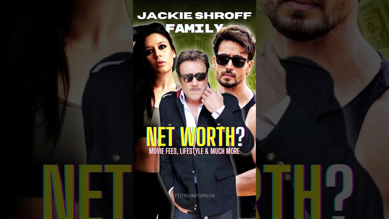 Jackie Shroff & Family's Shocking Net Worth #bollywood #shorts #trending