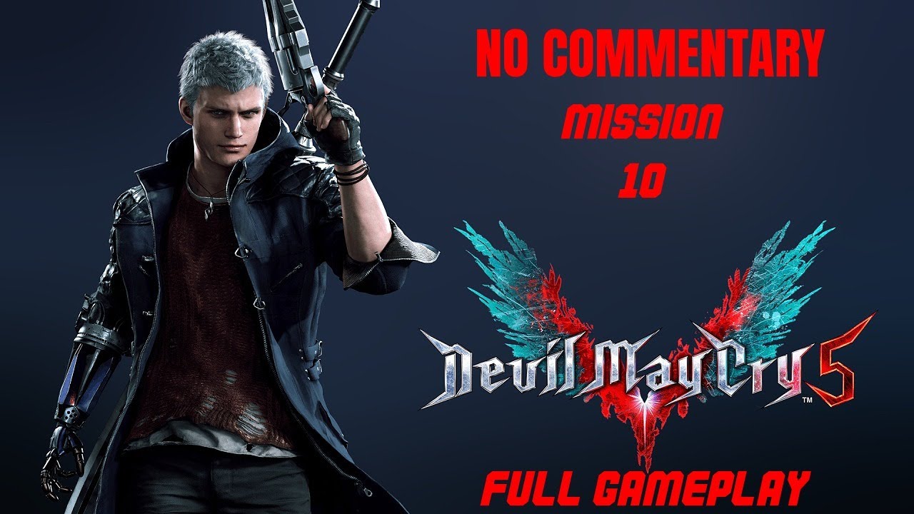 Devil May Cry 5 – Mission 10 | Full Gameplay Walkthrough | No Commentary