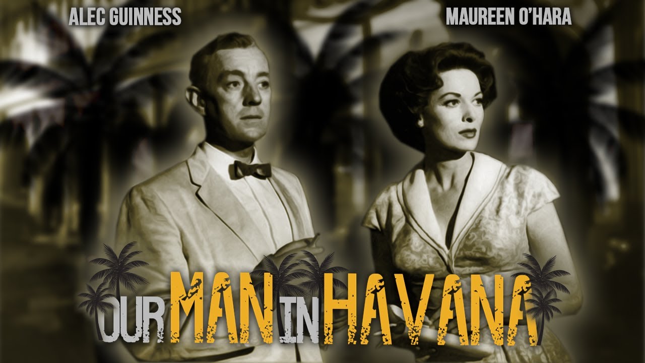 OUR MAN IN HAVANA (1959) || Maureen O'Hara & Alec Guinness || HEY PACHUCO!