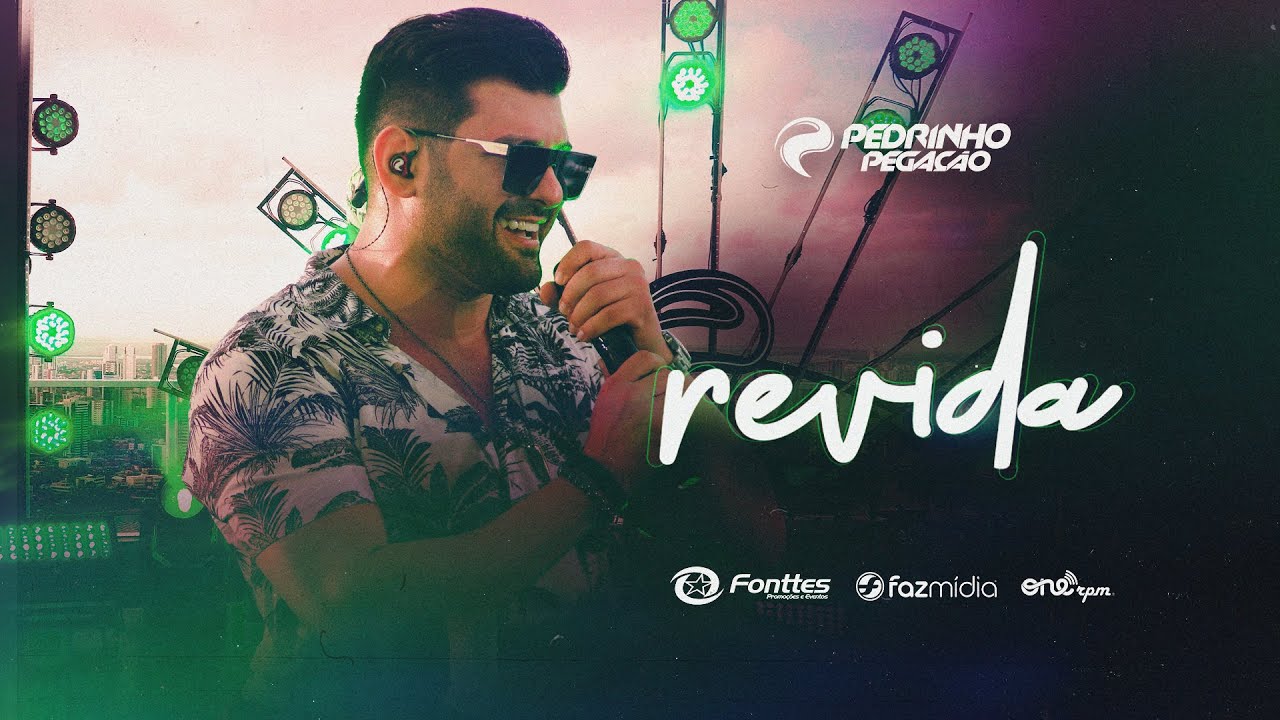 Pedrinho Pega&ccedil;&atilde;o | Revida | DVD #Adrenalina
