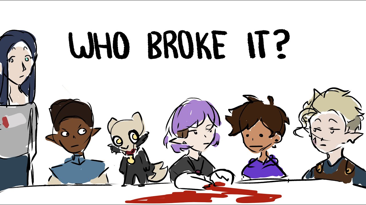 who broke it? || the owl house animatic