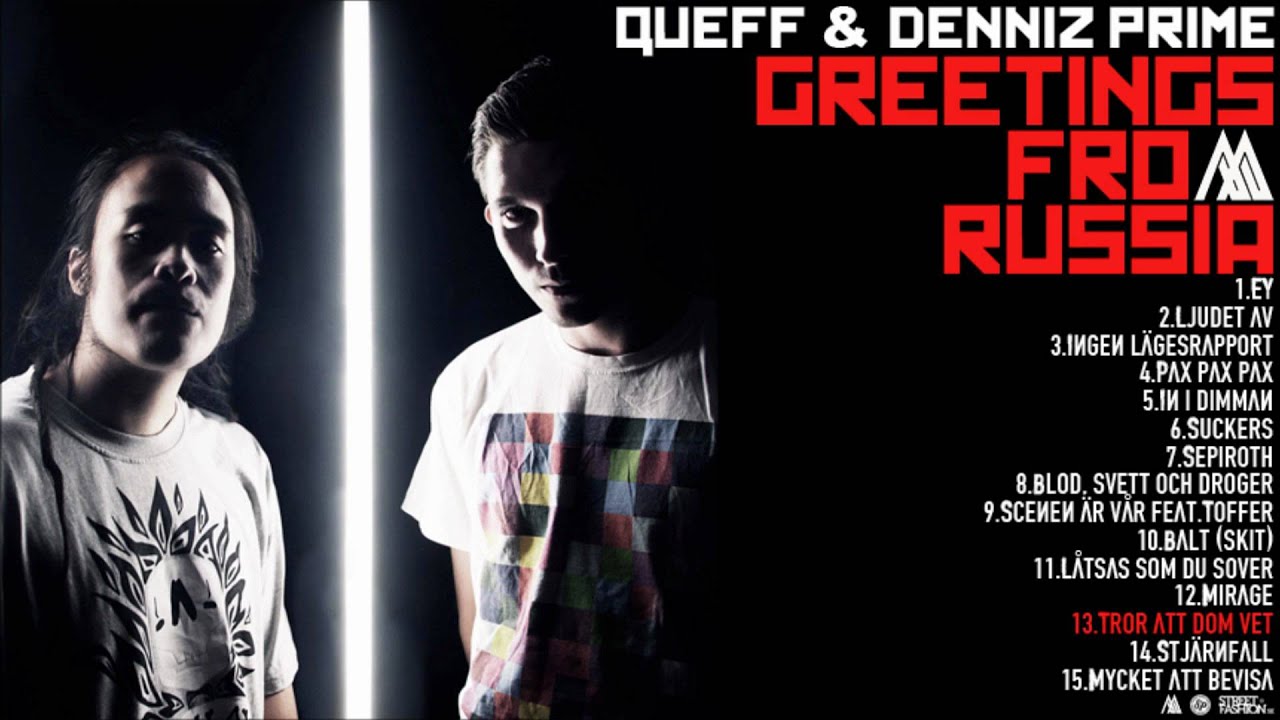 Queff & Denniz Prime - Tror att dom vet