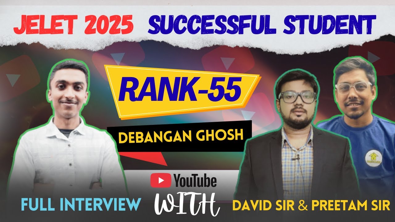 JELET 2025 Successful Student Debangan Ghosh Interview|Rank-55| #easy2learning #jelet2025