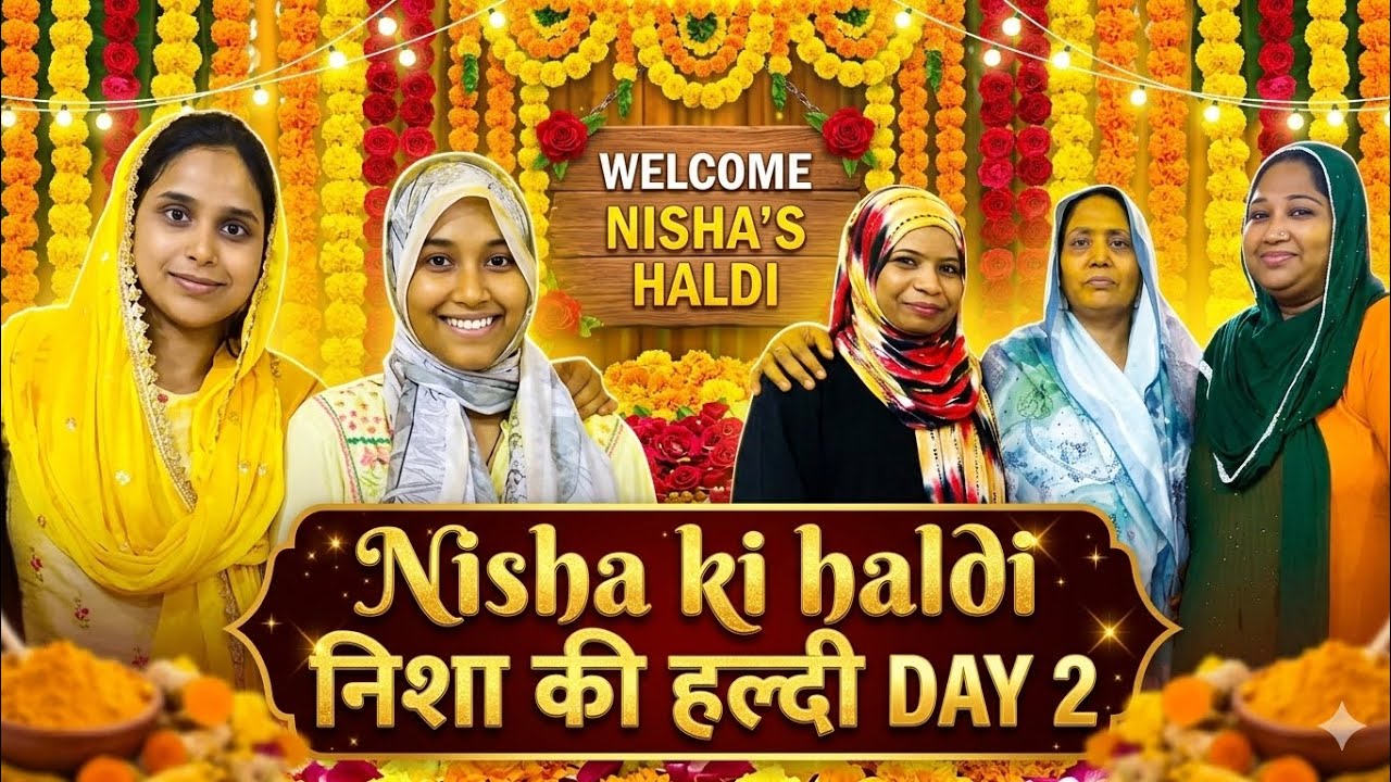 Nisha ki haldi day 2 /@Shabanamkazi1no 