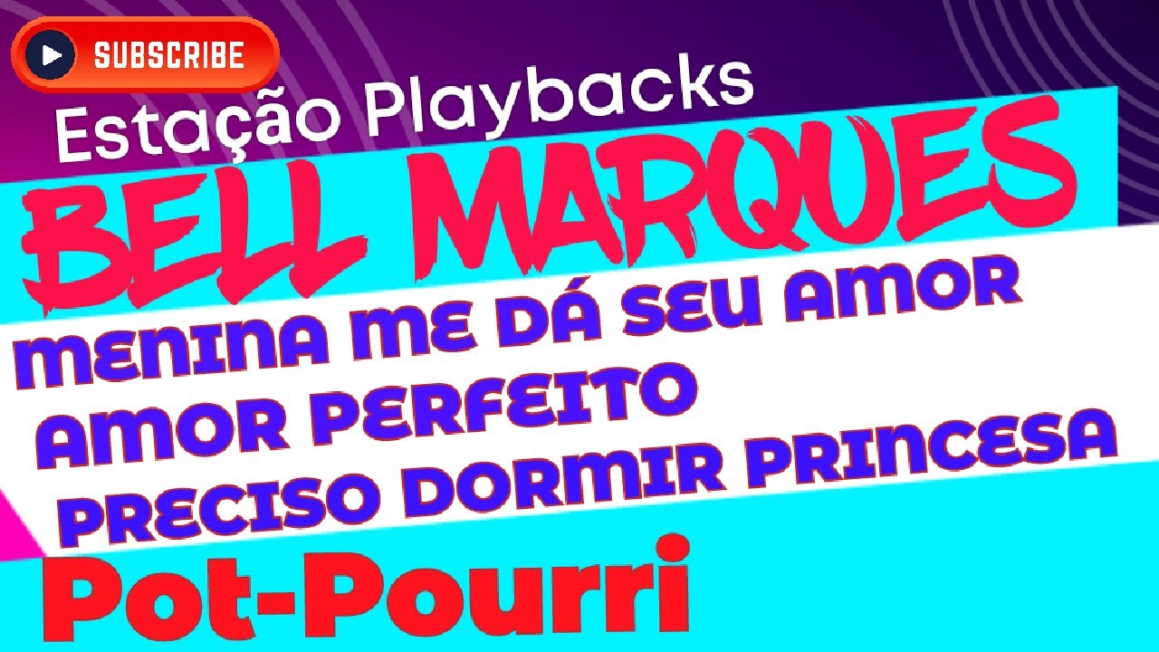 Bell Marques - Pot-Pourri - Playback