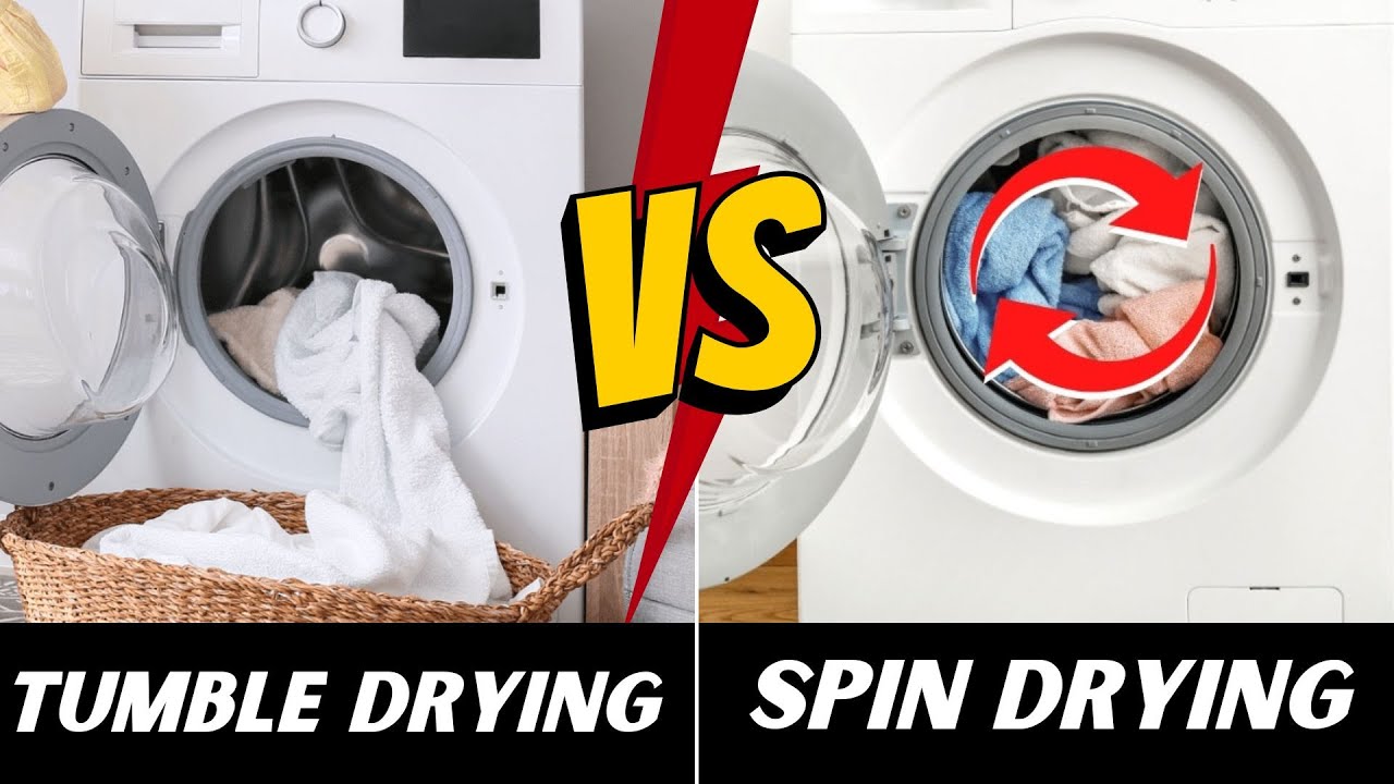 Tumble Drying vs Spin Drying  - Which is Better?