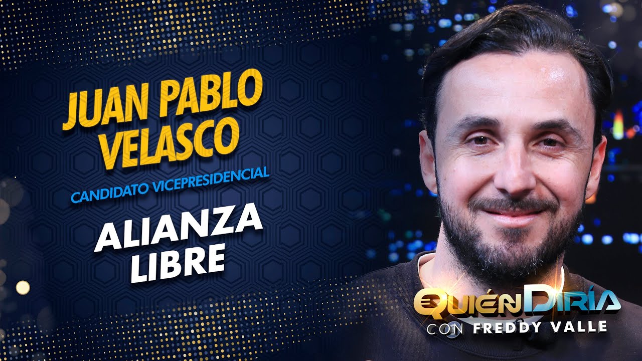 JUAN PABLO VELASCO | JP VELASCO | CANDIDATO VICEPRESIDENCIAL | ALIANZA LIBRE | TUTO QUIROGA | QD