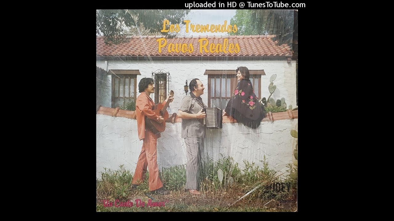 Los Tremendos Pavos Reales - Un Canta De Amor (Disco Completo)