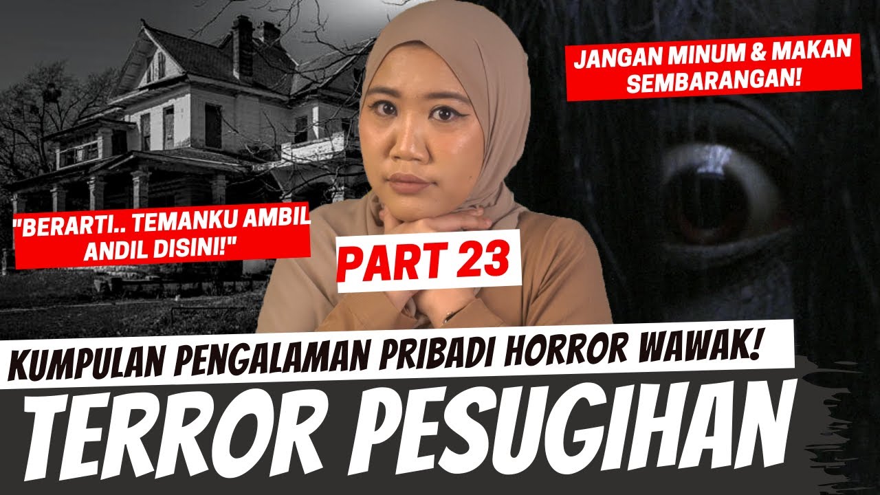 TERROR PESUGIHAN - KISAH HORROR WAWAK PART 23