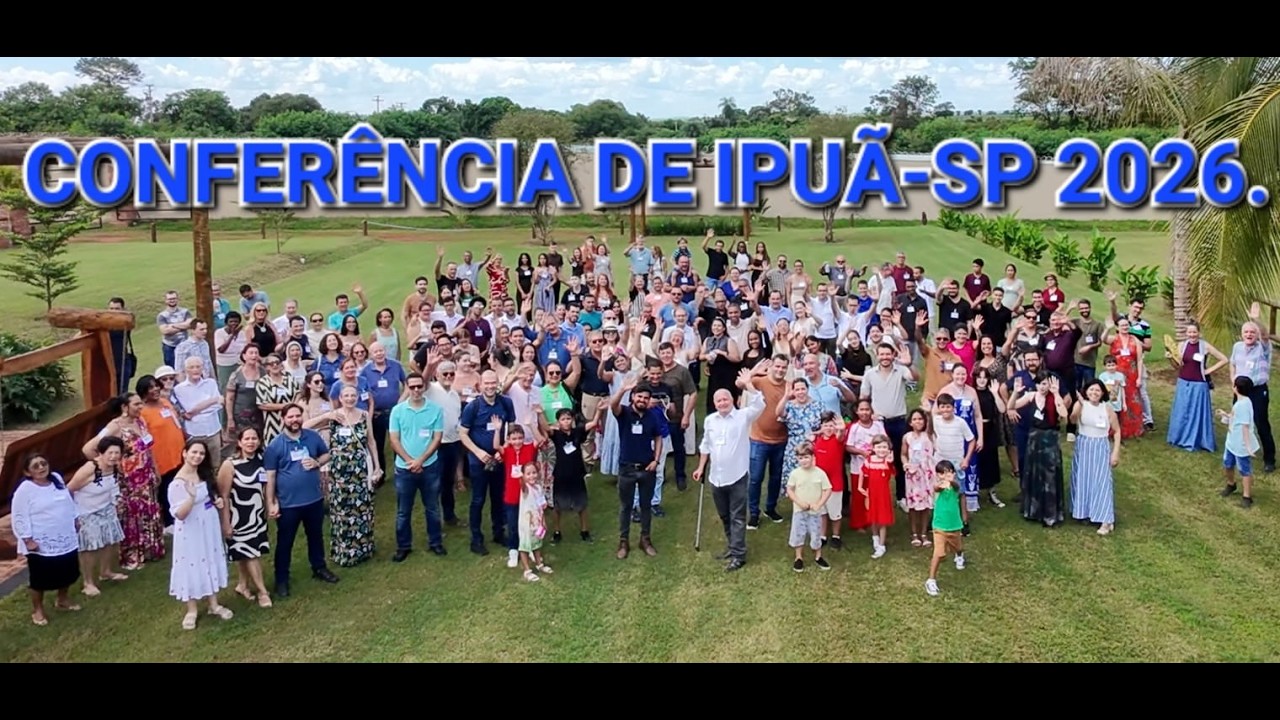 CONFERÊNCIA DE IPUÃ SP 2026