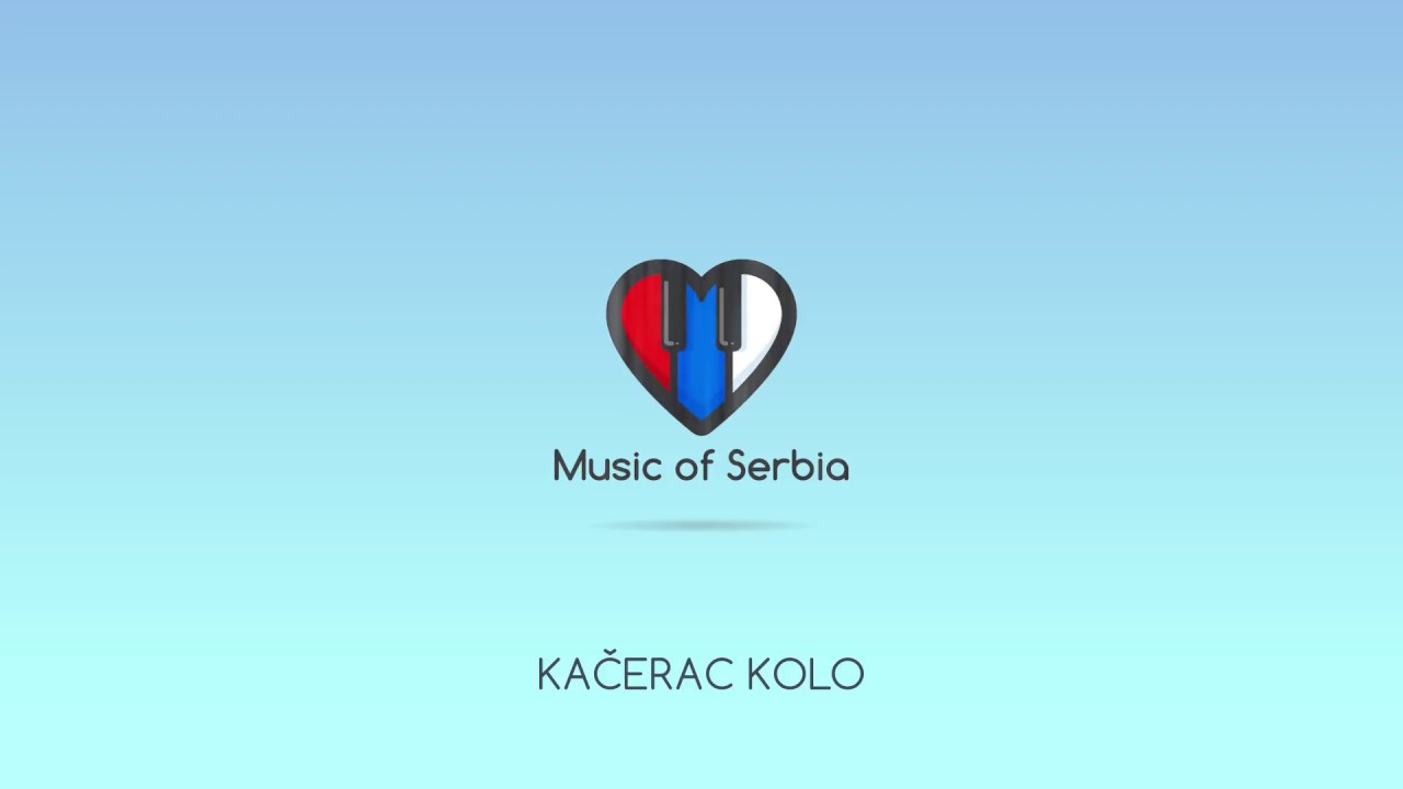 Kačerac Kolo - Music of Serbia