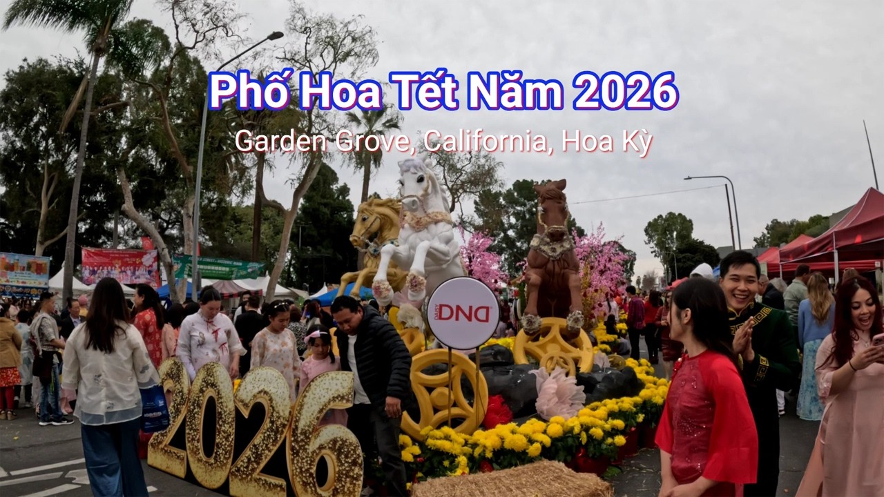 Phố Hoa Tết 2026 ở Garden Grove #4kvideo