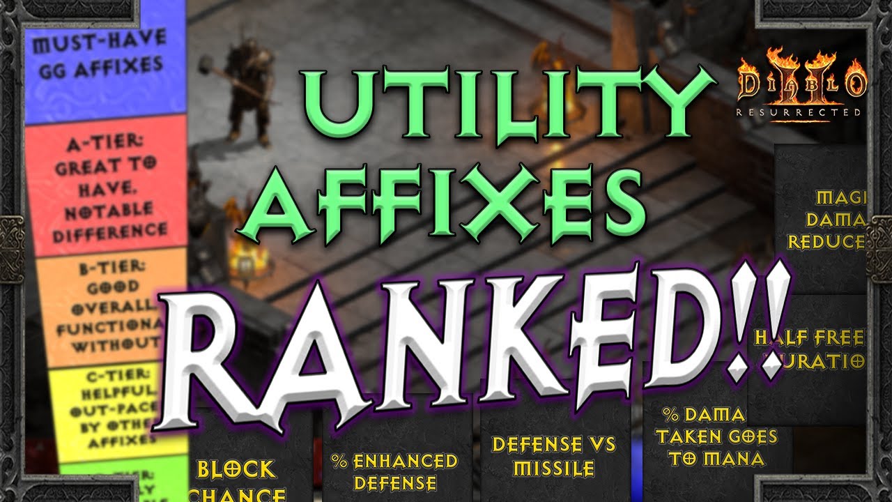 Diablo II - Ranking All UTILITY Item Affixes!!