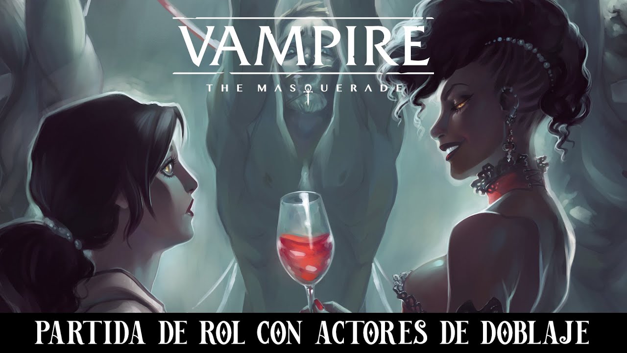 Vampiro La Mascarada: Doblajes & Mazmorras One shot