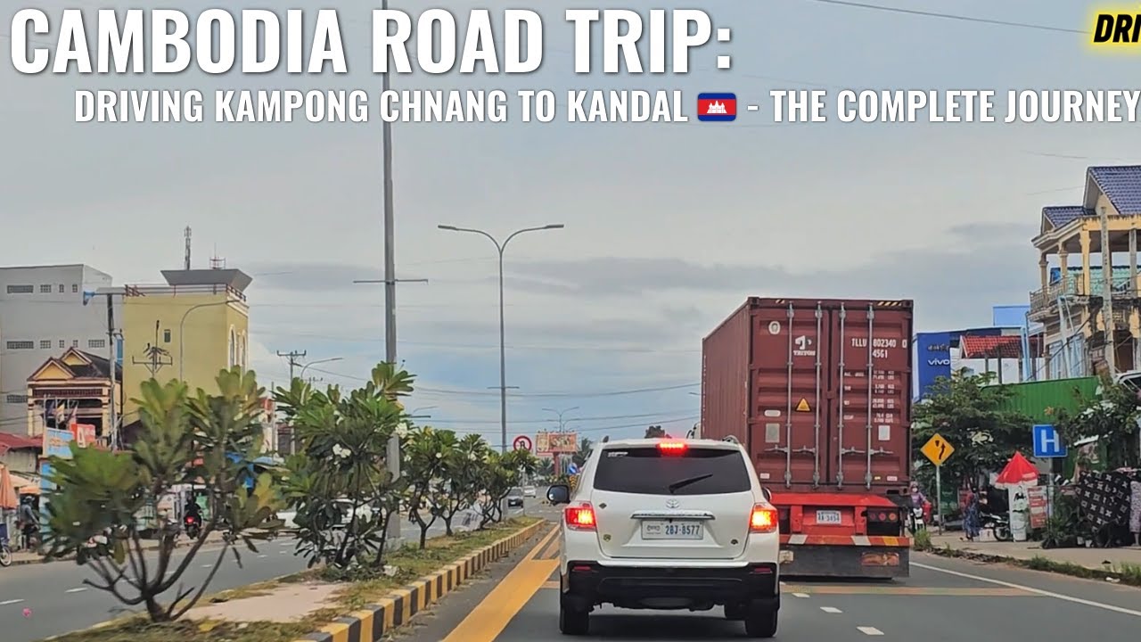 Cambodia Road Trip: Driving Kampong Chnang to Kandal 🇰🇭 - The Complete Journey