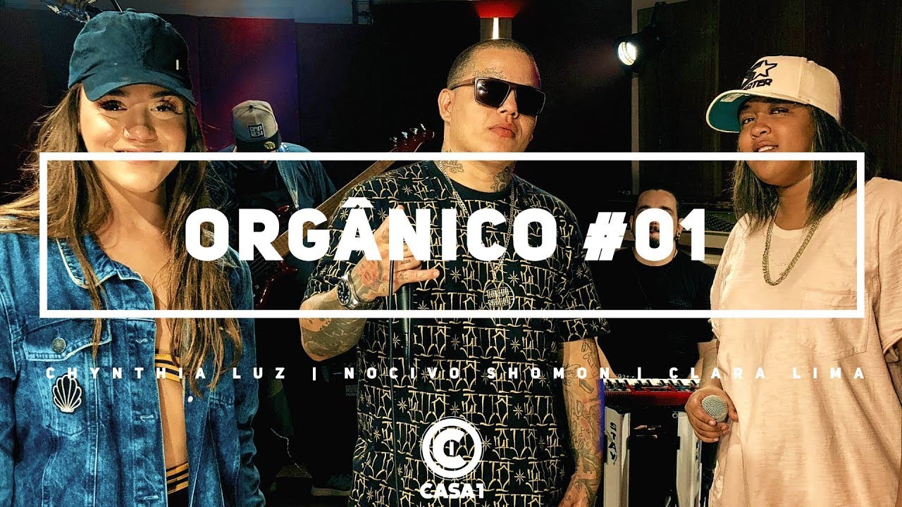 Orgânico #1 -  Hey Marciano - Cynthia Luz l Nocivo Shomon l Clara Lima [ Prod. Leo Casa 1 ]