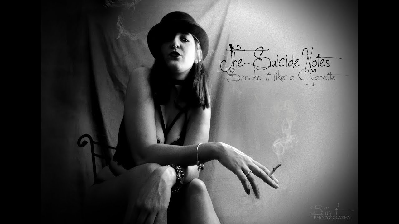 THE SUICIDE NOTES: SMOKE IT LIKE A CIGARETTE