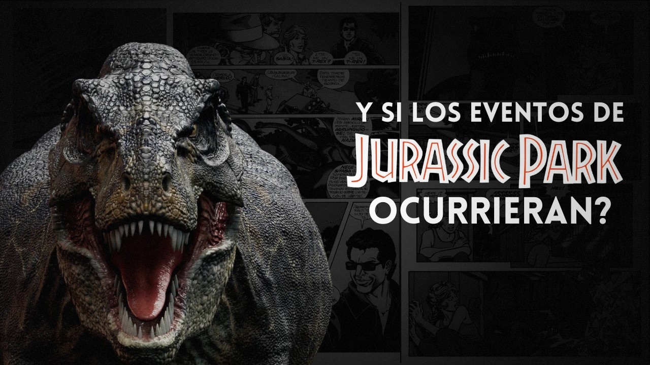 Y si los EVENTOS de JURASSIC PARK OCURRIERAN en nuestra REALIDAD?