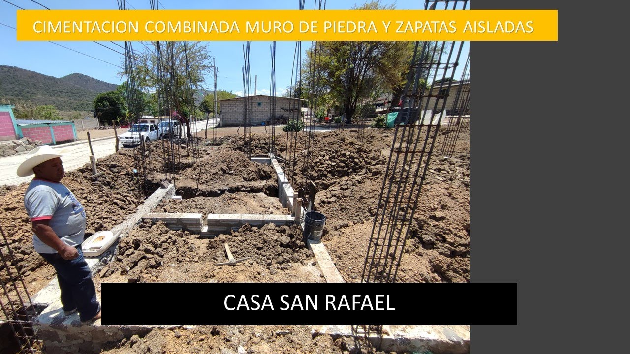 CIMENTACION COMBINADA MAMPOSTERIA DE PIEDRA BRAZA Y ZAPATAS AISLADAS ( Casa San Rafael)