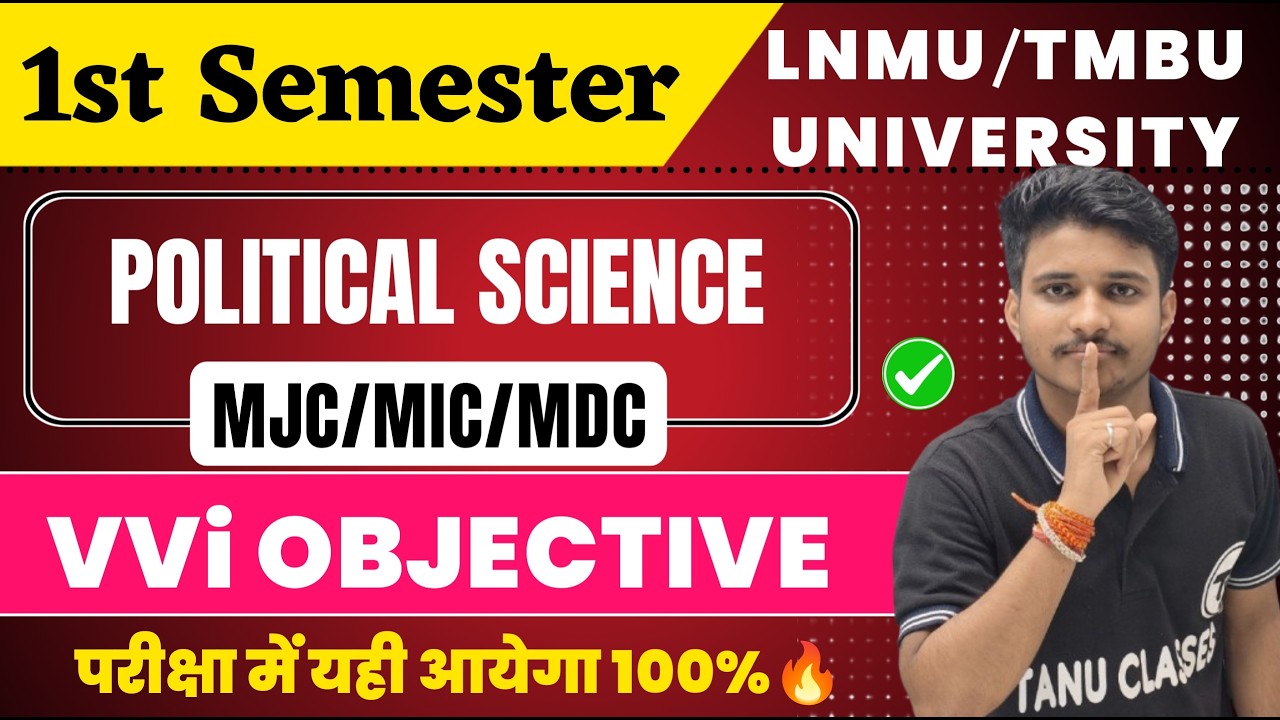 1st Semester Political Science MJC/MIC /MDC important Questions TMBU/LNMU Unuversity | Pol Science