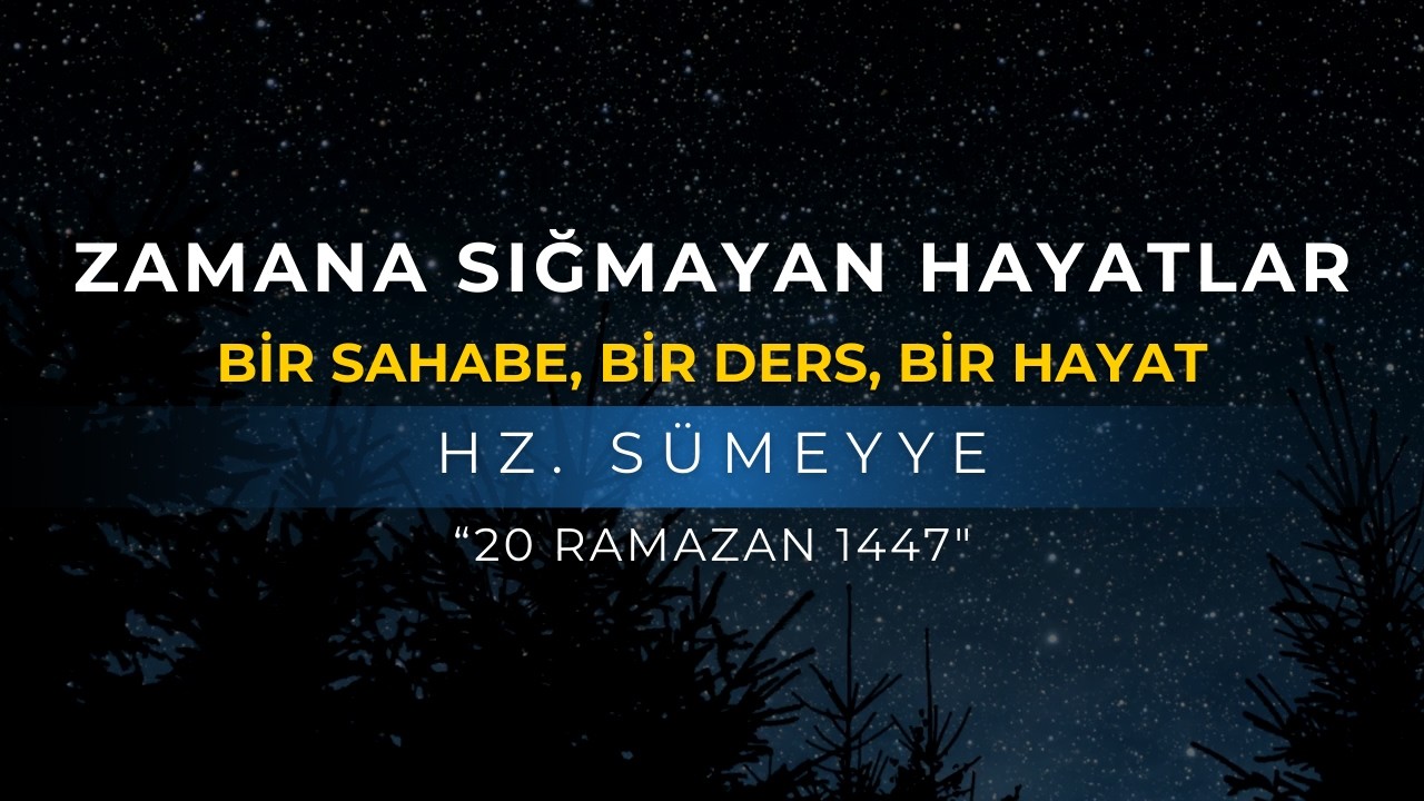 ZAMANA SIĞMAYAN HAYATLAR | HZ. SÜMEYYE | ABDULLAH AZZAM ULUCAK