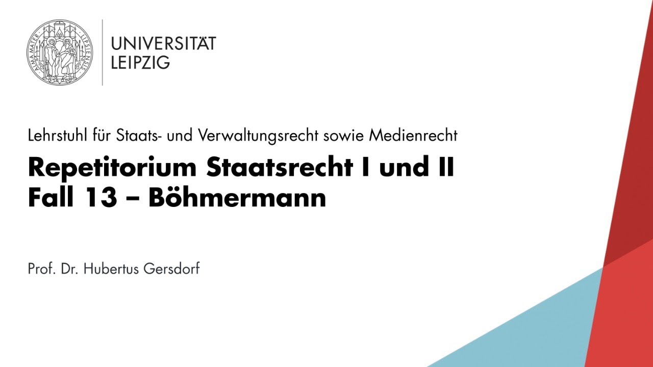 LEO Repetitorium Staatsrecht [Fall 13] &ndash; B&ouml;hmermann