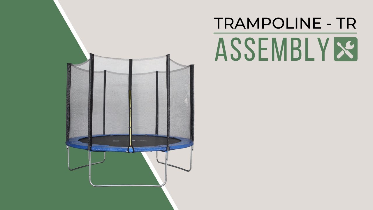 How do I assemble my TR TRAMPOLINE?