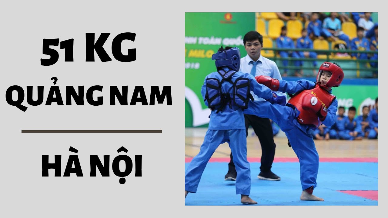 BÁN KẾT 51 KG GIẢI VÔ ĐỊCH VOVINAM VIỆT VÕ ĐẠO QUỐC GIA LẦN THỨ 26 NĂM 2019- QUẢNG NAM #vovinam