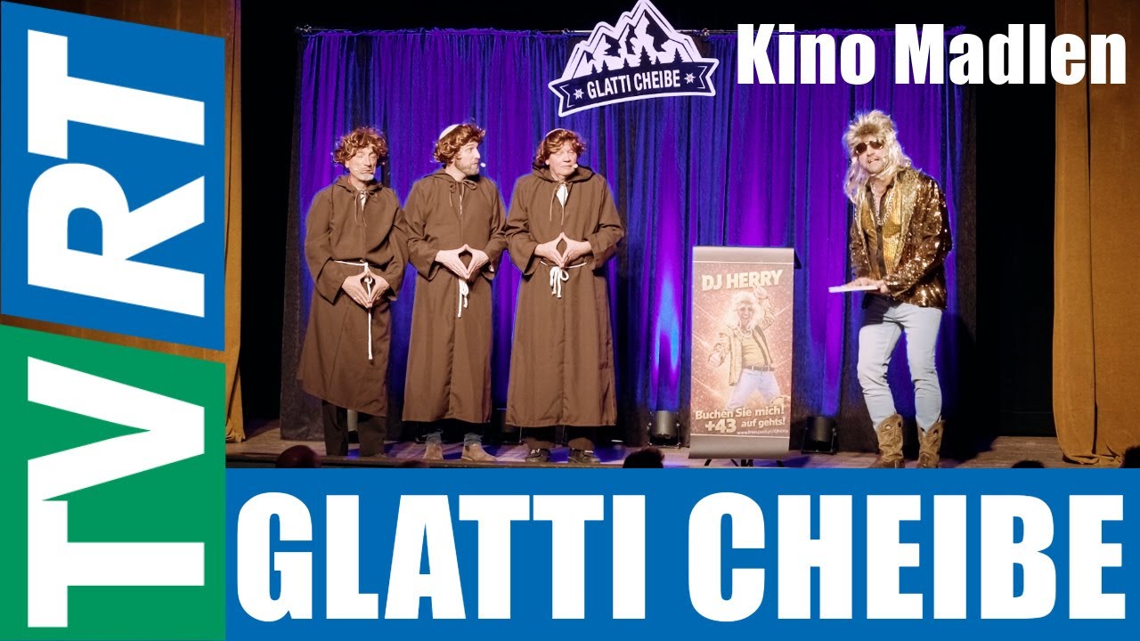 Glatti Cheibe - Kino Madlen