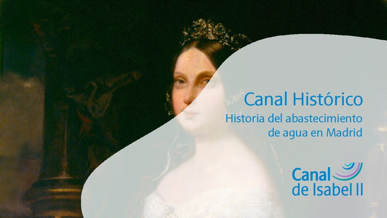 Historia del abastecimiento de agua en Madrid | Canal de Isabel II