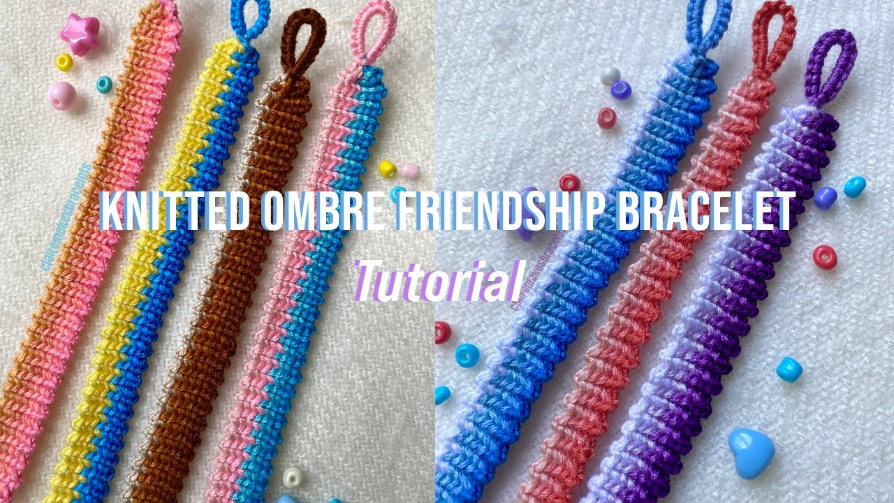 Knitted Ombre Friendship Bracelet Tutorial