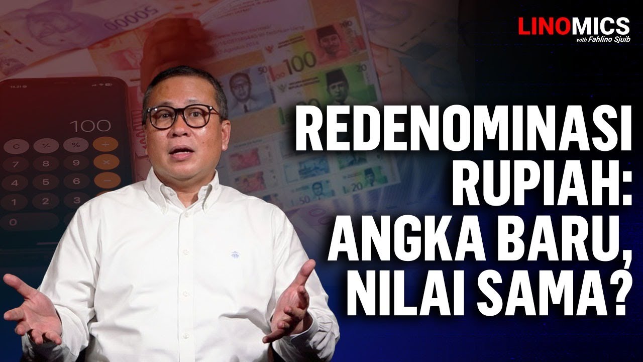 Menkeu Purbaya Ingin Redenominasi Rupiah, Bank Indonesia Menunggu Waktu yang Tepat❗ | Linomics