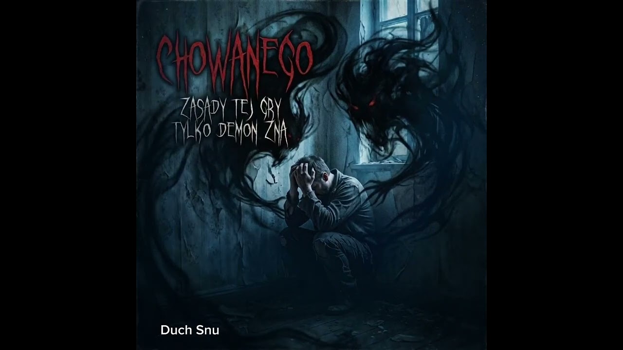 Duch Snu - W chowanego 