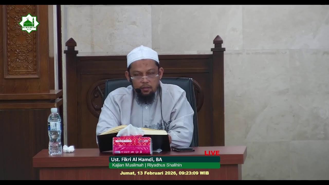 [Live] Kajian Muslimah | Riyadhus Shalihin   | Ust. Fikri Al Hamdi, BA