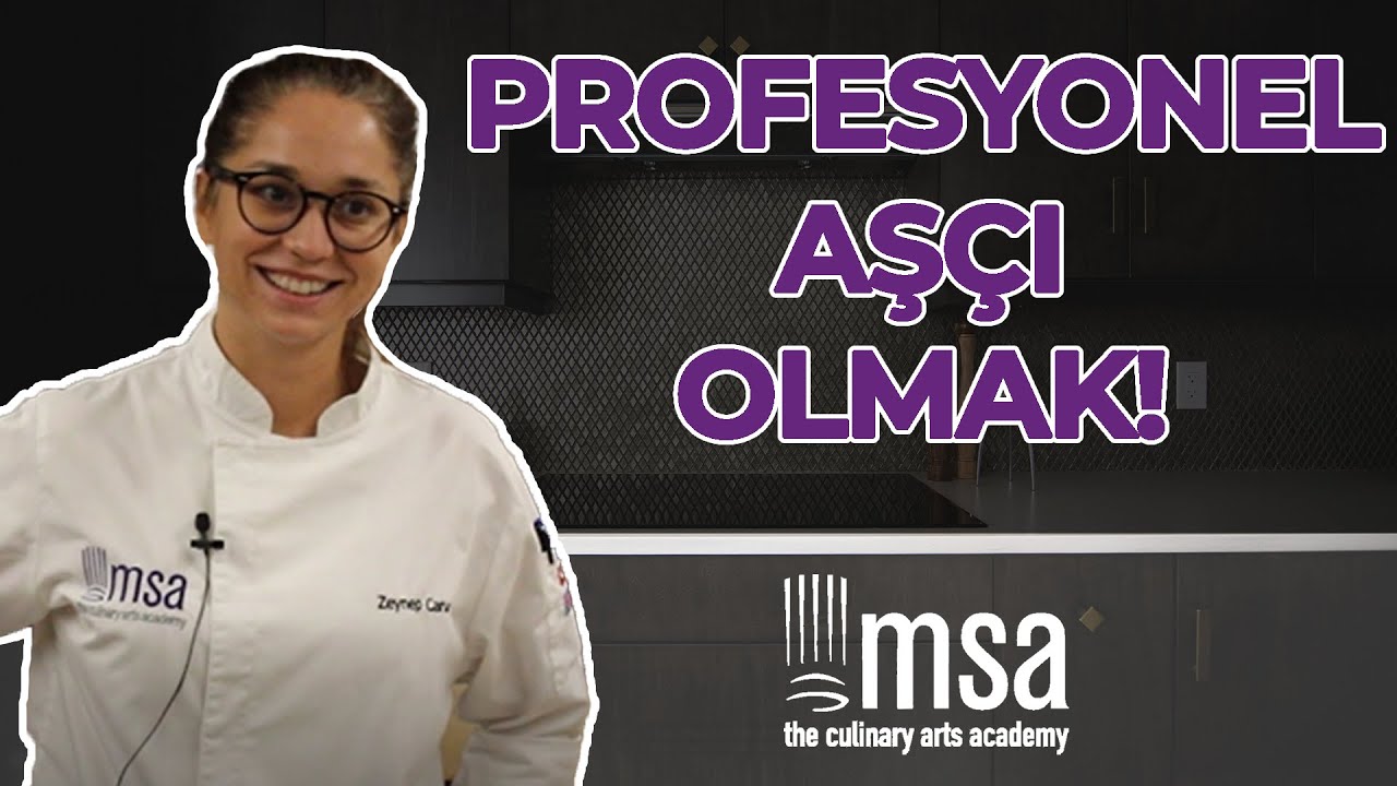 Profesyonel Aşçı Olmak! - Mutfak Sanatları Akademisi | Hangi Üniversite Hangi Bölüm | MSA Nedir?