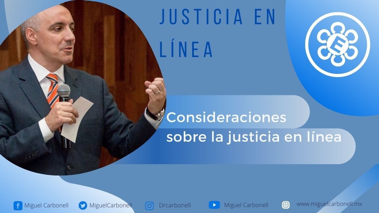 Consideraciones sobre la justicia en l&iacute;nea