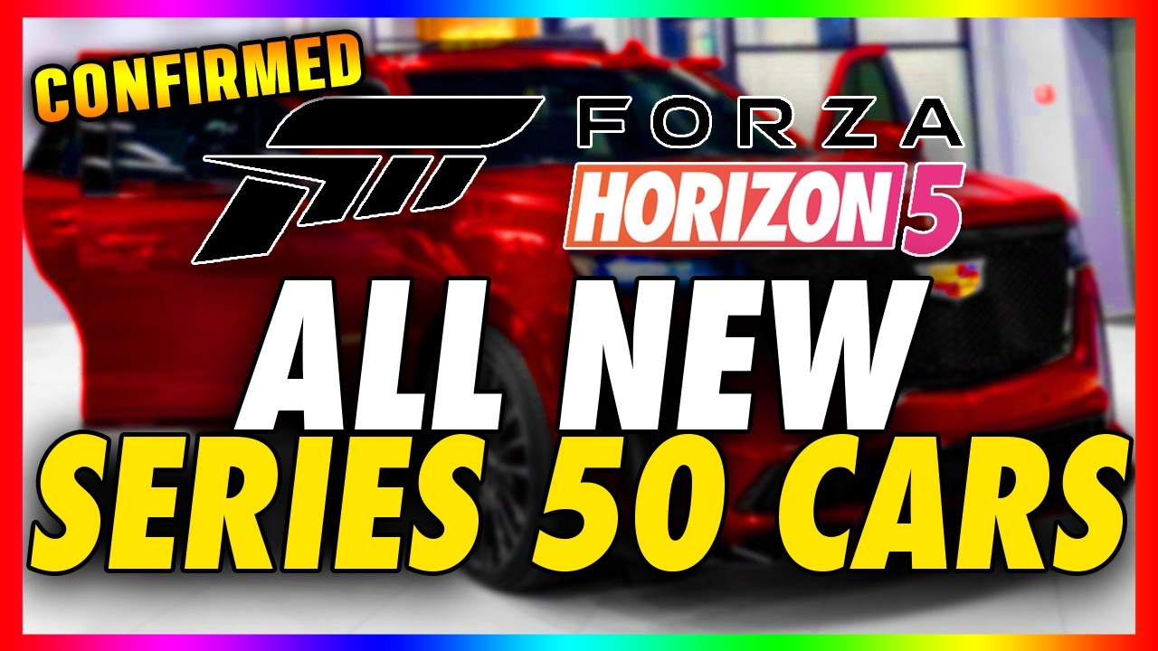 All NEW Series 50 Cars Coming to Forza Horizon 5 - Confirmed Update 50 DLC (FH5 NEW CARS!)