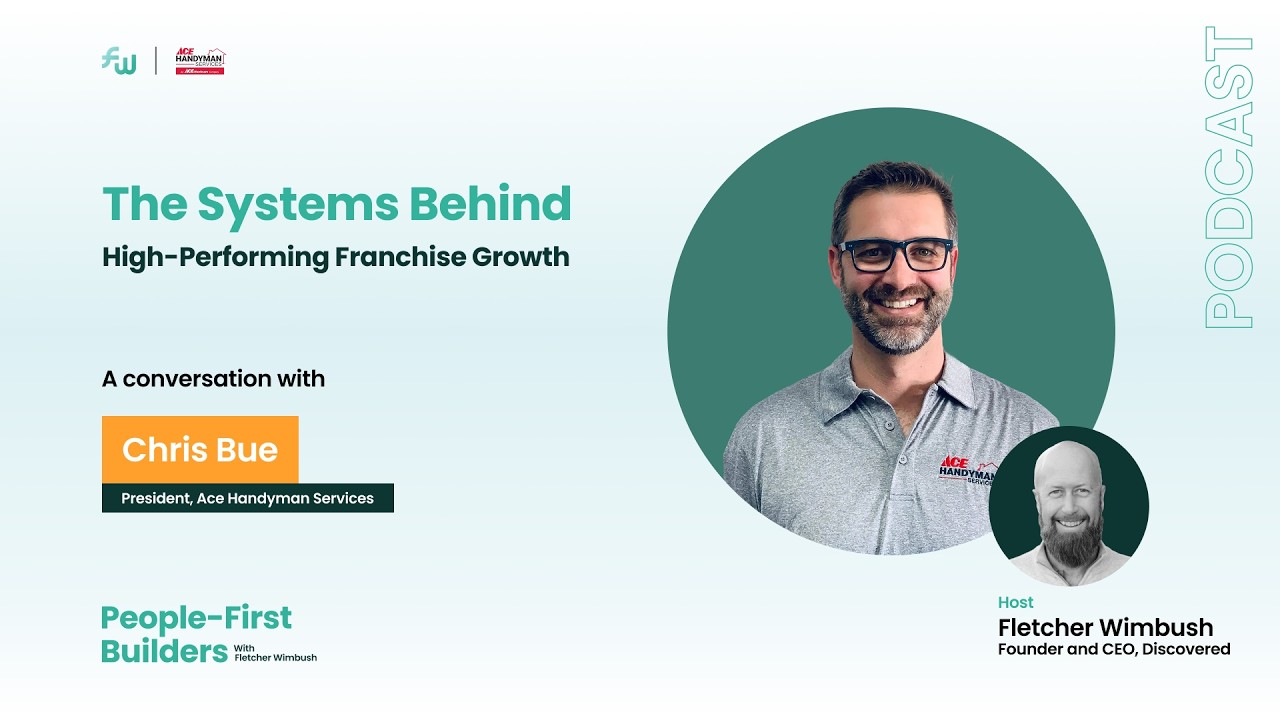 The Systems Behind High Performing Franchise Growth with Chris Bue