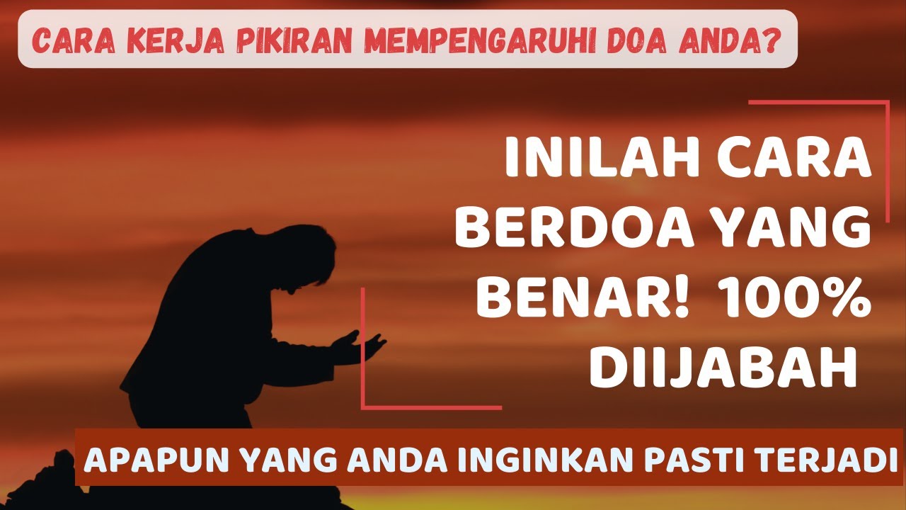 100% Terkabul !! Inilah Cara Berdoa Yang Benar! || Pakar Pikiran
