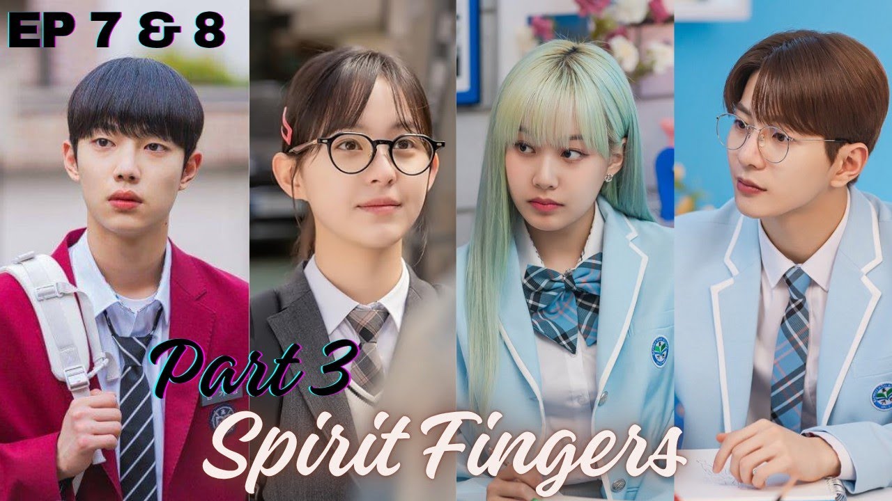Spirit Fingers Kdrama Explained in Hindi (2025) | Full Story Ep 7 & 8 | Kdrama Explanation in Hindi
