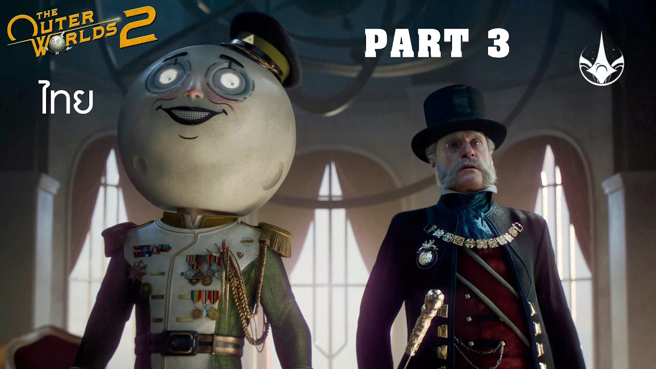 The Outer Worlds 2 พากย์ไทย Part 3 สมการแห่งอนาคต