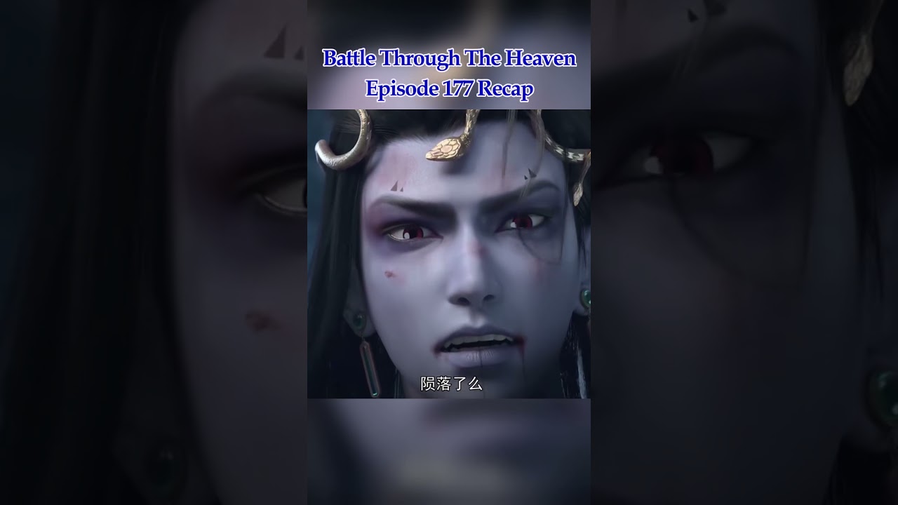 BTTH Episode 177 Recap in Hindi | Xiao Yan vs Yao Tian | 