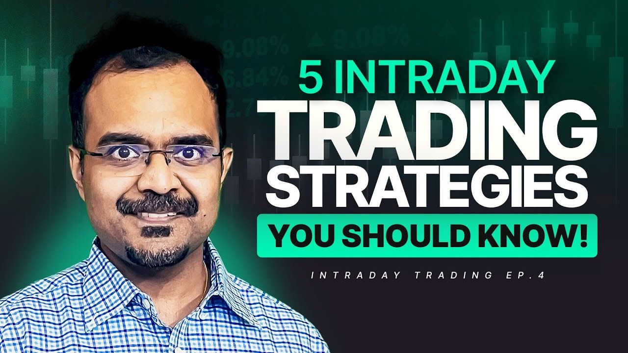 Master These 5 Intraday Strategies Before Your Next Trade